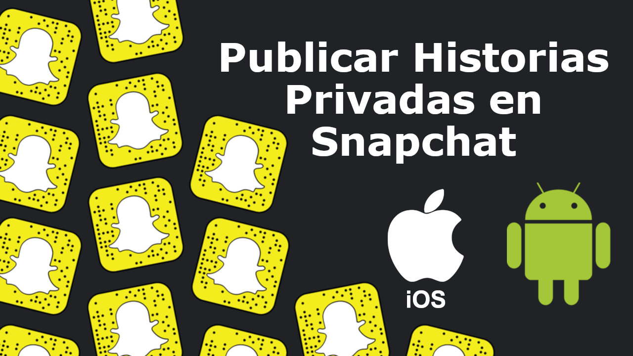 how to post private stories on snapchat